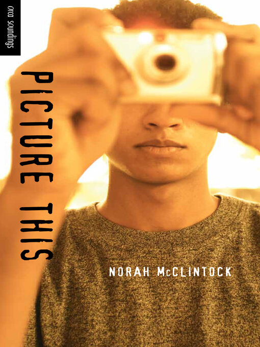 Title details for Picture This by Norah McClintock - Available